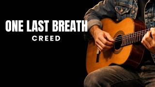  Slow Tempo  One Last Breath  Creed   Fingerstyle Guitar Tutorial Tab