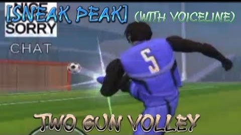 TWO GUN VOLLEY SNEAK PEAK  BUT WITH VOICELINE FROM AL | UNMATCHED EGO | VERSION 5.0
