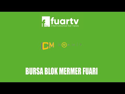 CM GRANİT - BURSA BLOK MERMER FUARI