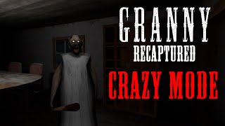 Granny Recaptured on Crazy Mode (Read Description)