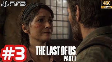 The Last Of Us Part 1 - Gameplay Walkthrough - Part 3 [4K 60FPS PS5] No Commentary