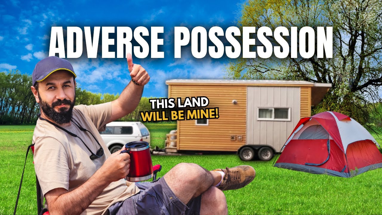 Adverse Possession (Squatter's rights)