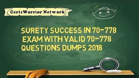 70-778 2018 - Latest Microsoft Exam dumps
