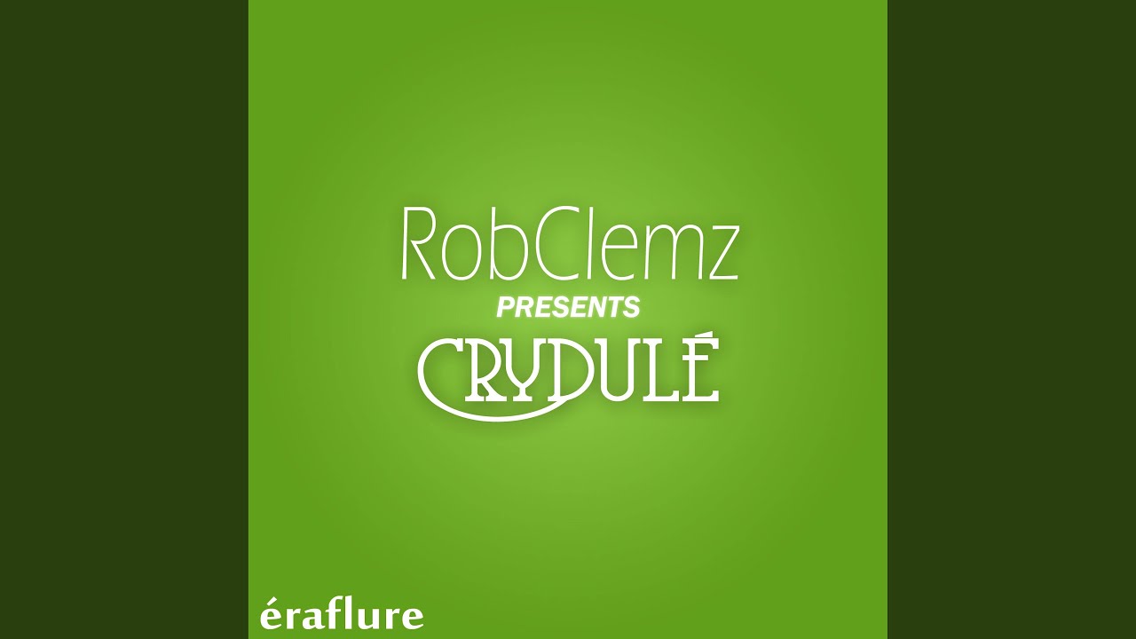 Crydulé (Short Edit)