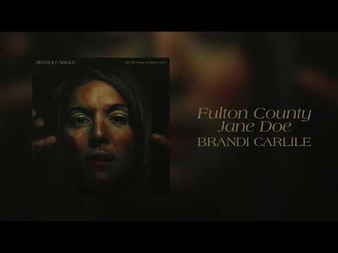 Brandi Carlile - Fulton County Jane Doe (Official Audio)