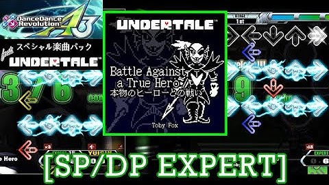 【DDR A3】Battle Against a True Hero / Toby Fox [SP/DP EXPERT] 譜面確認+Play