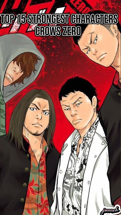 TOP 15 Strongest characters Crowszero #crows #crowszero #suzuran
