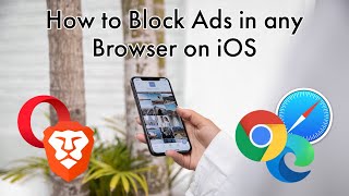 How to Block Ads in Any Browser on iOS — In Less Than a Minute!