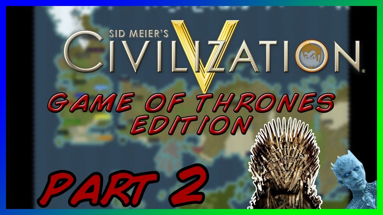 The End of the Wildlings - Civilization 5 Game of Thrones Mod Part 2 || MISTERRED PLAYS