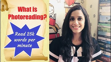 What is PhotoReading? How to PhotoRead? How to Read more books? How to Read more words per second?