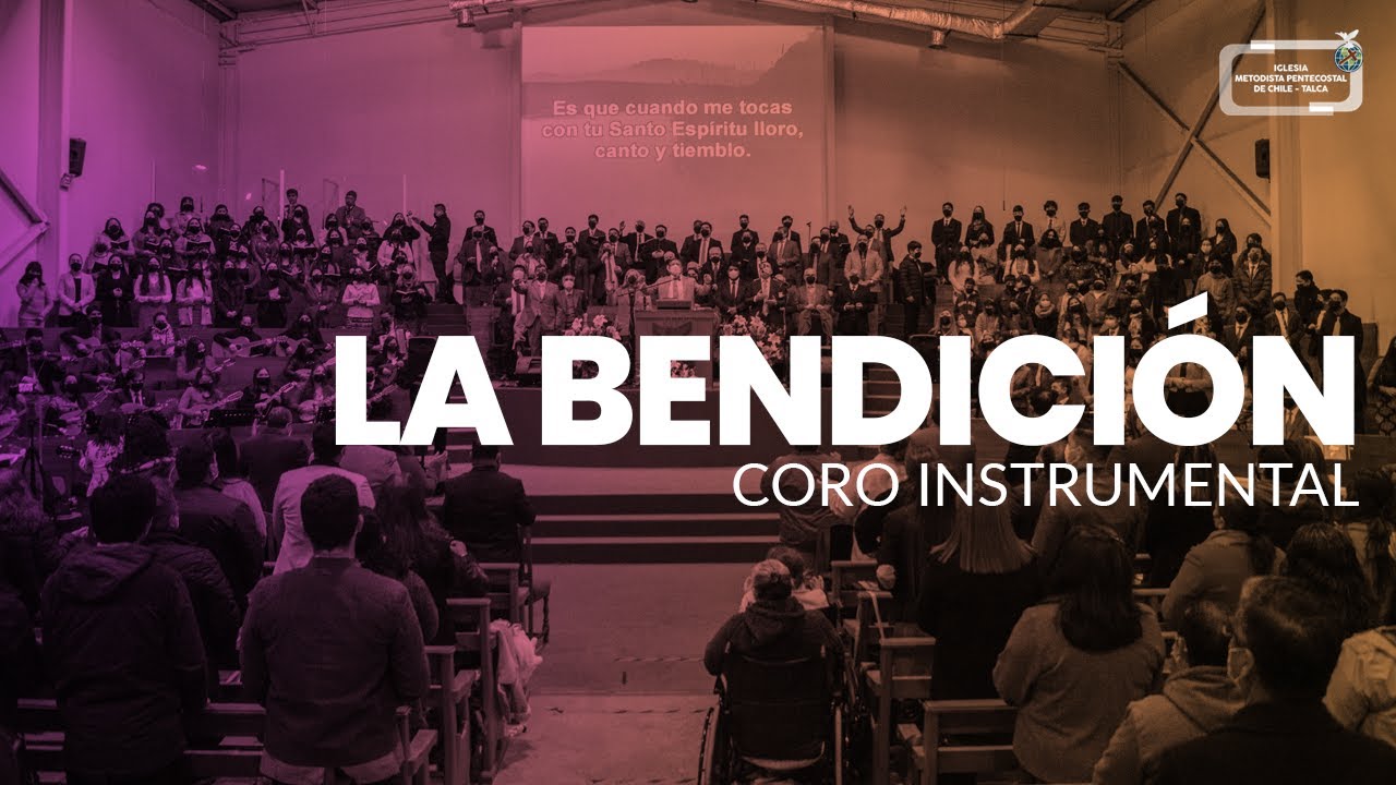 Coro Instrumental IMPCH Talca | La Bendición