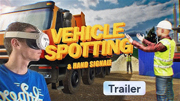 Vehicle Spotting & Hand Signals VR Training | Trailer