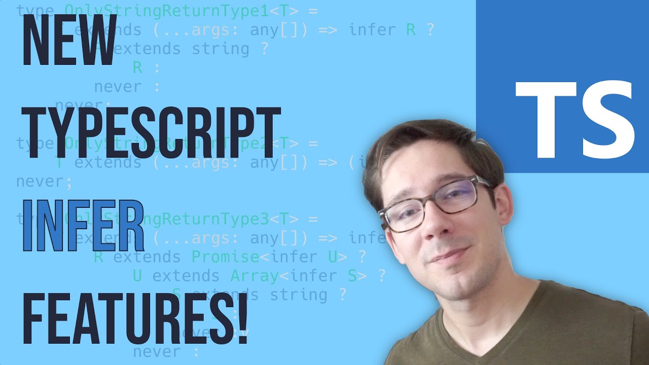 new INFER features in TypeScript 4.8! 