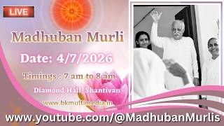 Madhuban Murli (English) LIVE - 4/7/2026 (Saturday 7.00 am to 8.00 am IST)