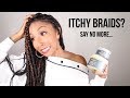 ITCHY BRAIDS? Say no more! Best Products For Braids & Protective Styles! | BiancaReneeToday