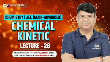 26 Chemical Kinetics | First Order Sequential Reaction | IIT Advanced | JEE Main