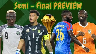Live African Cup Of Nations Semi-Final Preview| Nigeria vs South Africa|Ivory Coast vs DR Congo