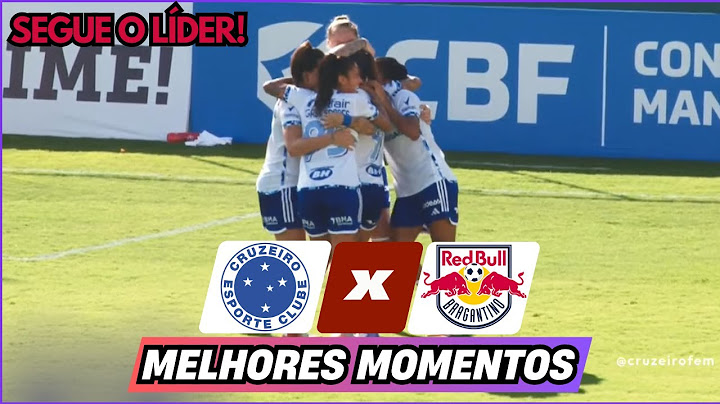 Cruzeiro 2 x 1 Bragantino | Gols | Campeonato Brasileiro Feminino | 7ª Rodada