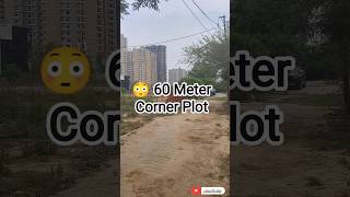😳 60 Meter Ka Corner Plot | Park Ke Pass | Noida Extension | Call [9540525455] #plots #property