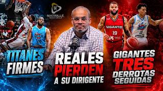 LNB: REALES PIERDEN SU DIRIGENTE- TITANES FIRMES - GIGNATES 3 DERROTAS