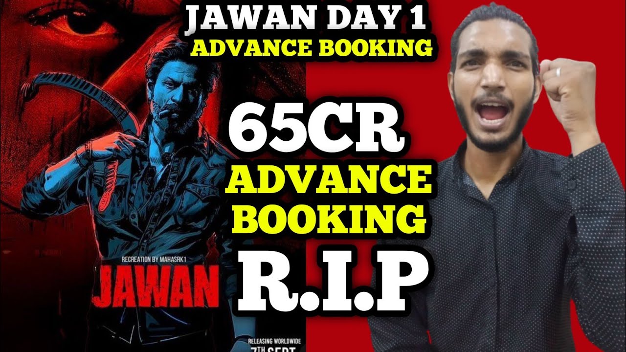 Jawan Day 1 Final Advance Booking Reports | Jawan First Day First Show 