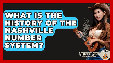 What Is The History Of The Nashville Number System? - Country Music Chronicles