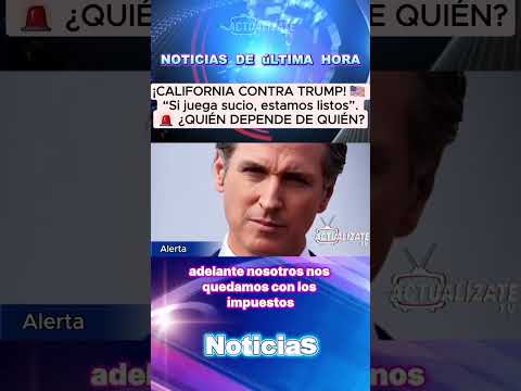 ¡CALIFORNIA SE REBELA! La respuesta de Newsom que dejó mudo a Trump: 'Usted depende de nosotros