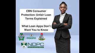 CBN Consumer Protection: Unfair Loan Terms Explained What Loan Apps Don’t Want You to Know