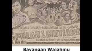 OST Pulau Mutiara 1951 - Bayangan Wajahmu - P Ramlee, Rubiah