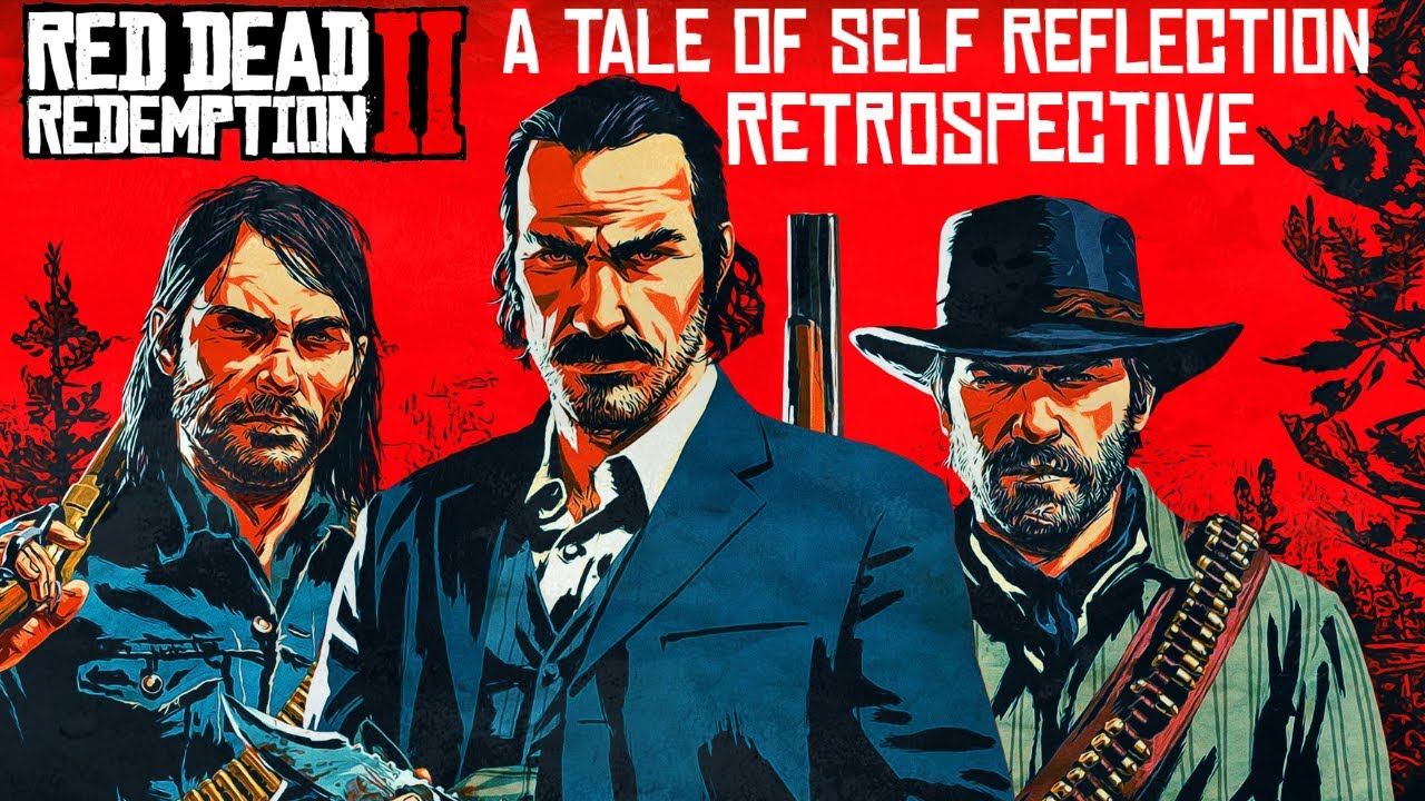 Red Dead Redemption 2 - A Tale of Self Reflection (Retrospective)