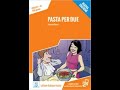 Аудио-книги на итальянском (с параллельным переводом). Pasta per due. Capitolo 3
