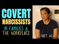 COVERT Narcissists: Everything you need to know (Part 2/3)