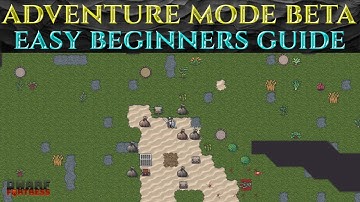 EASY BEGINNERS GUIDE To Dwarf Fortress ADVENTURE MODE BETA