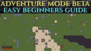 EASY BEGINNERS GUIDE To Dwarf Fortress ADVENTURE MODE BETA