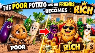 🥔 The Poor Potato Became RICH! 💰 | A Heartwarming Story of Friendship & Success