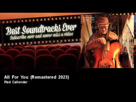 Red Callender - All For You - Remastered 2023