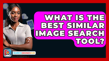 What Is The Best Similar Image Search Tool? - SearchEnginesHub.com