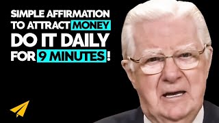 Attract MONEY to Your Life With THIS Simple AFFIRMATION! | Bob Proctor | Top 10 Rules