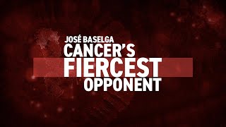 José Baselga: Cancer’s Fiercest Opponent – Full Documentary