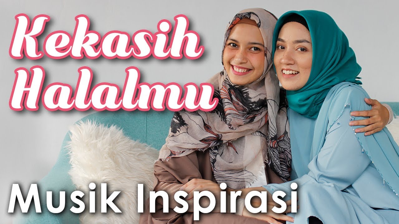 KEKASIH HALALMU RAKHIL IKKA ZEPTHIA NOURA Cover YouTube