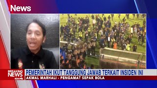 Pengamat Sepak Bola Kerusuhan Di Stadion Kanjuruhan Tanggung Jawab Pemerintah breakingnews 0210