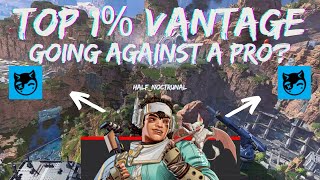 Top 1% Vantage Goes Against a Pro in Solos?! Apex Legends!