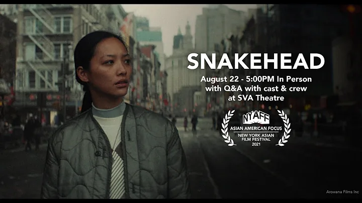 NYAFF 2021 - SNAKEHEAD Q&A with cast