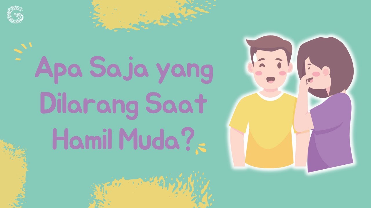Hal yang Dilarang Saat Hamil Muda