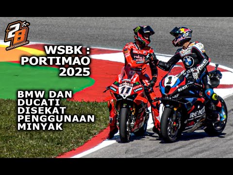 WSBK : PORTIMAO 2025 - BMW DAN DUCATI DISEKAT PENGGUNAAN MINYAK - YouTube
