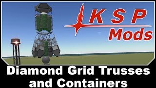 KSP Mods - Diamond Grid Trusses and Containers