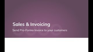 Send Pro-Forma Invoice to your customers