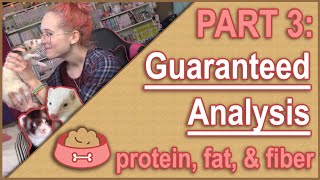 What's the Best Kibble for Ferrets?  Part 3 (guaranteed analysis  fat, protein, fiber, & moisture)
