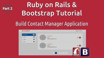 Ruby on rails & Bootstrap tutorial - Build Contact Manager Application - Part 2
