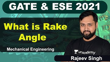 GATE & ESE | What is Rake Angle | Mechanical | Rajeev Singh